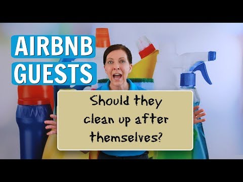 Should Airbnb Guests Clean Up After Themselves? WA