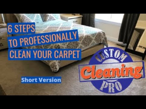 Custom Cleaning Pro - 6 Steps To Professionally Clean Carpet